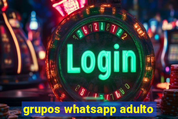 grupos whatsapp adulto